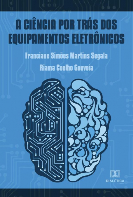 A ciência por trás dos equipamentos eletrônicos