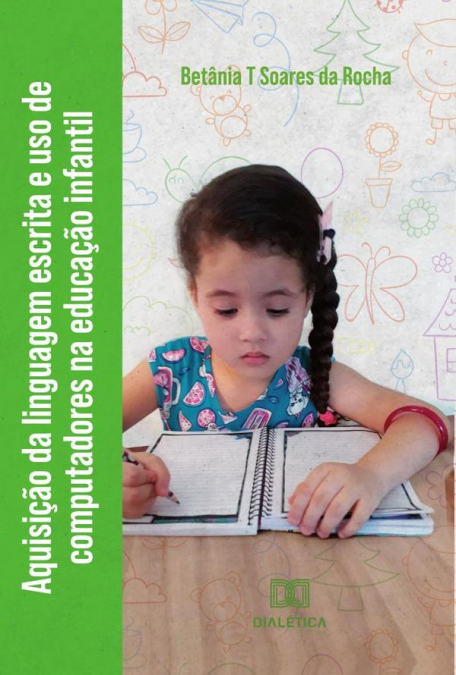 Aquisição da linguagem escrita e uso de computadores na educação infantil