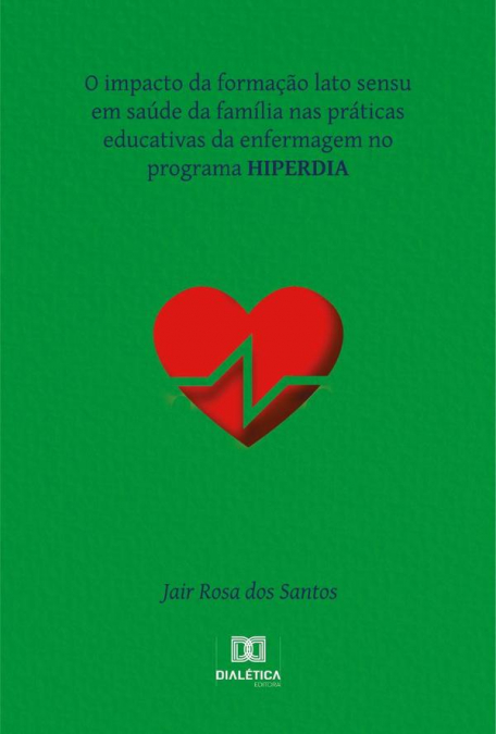 O impacto da formação lato sensu em saúde da família nas práticas educativas da enfermagem no programa HIPERDIA