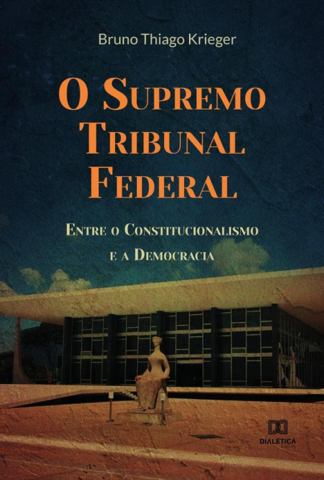 O Supremo Tribunal Federal