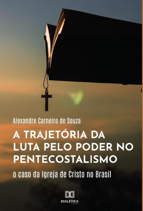 A trajetória da luta pelo poder no pentecostalismo
