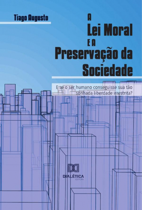 A Lei Moral e a Preservação da Sociedade