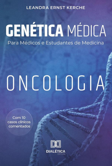 Genética Médica para Médicos e Estudantes de Medicina