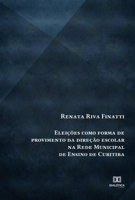 Eleições como forma de provimento da direção escolar na Rede Municipal de Ensino de Curitiba