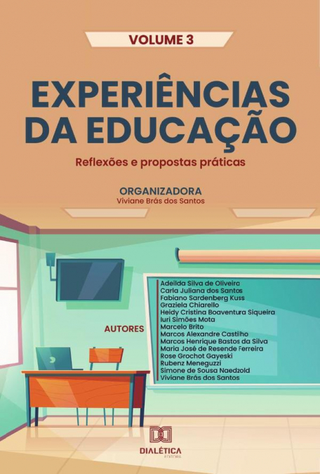 Experiências da Educação - reflexões e propostas práticas