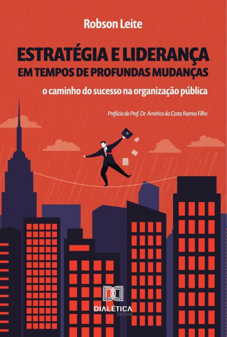 Estratégia e liderança em tempos de profundas mudanças