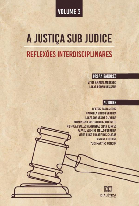 A Justiça sub judice - reflexões interdisciplinares