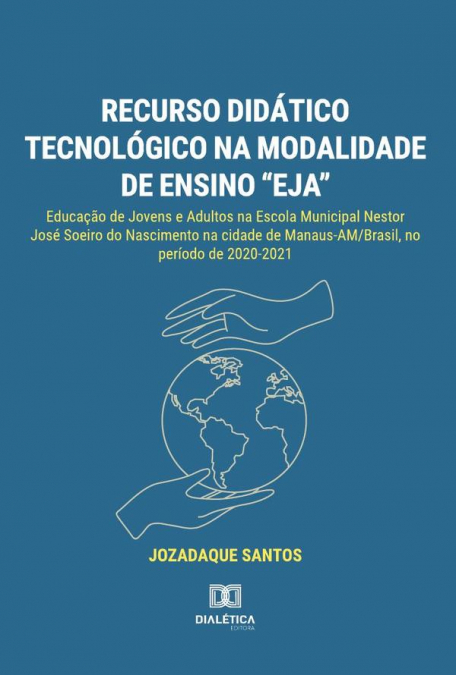 Recurso didático tecnológico na modalidade de ensino “EJA”