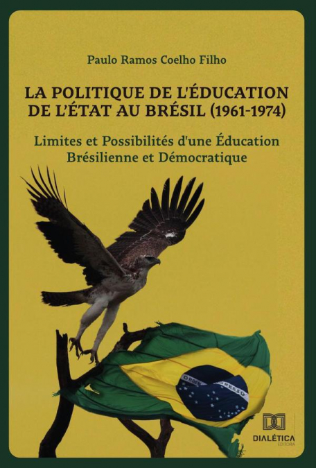 La Politique de l'Éducation de l'État au Brésil (1961-1974)
