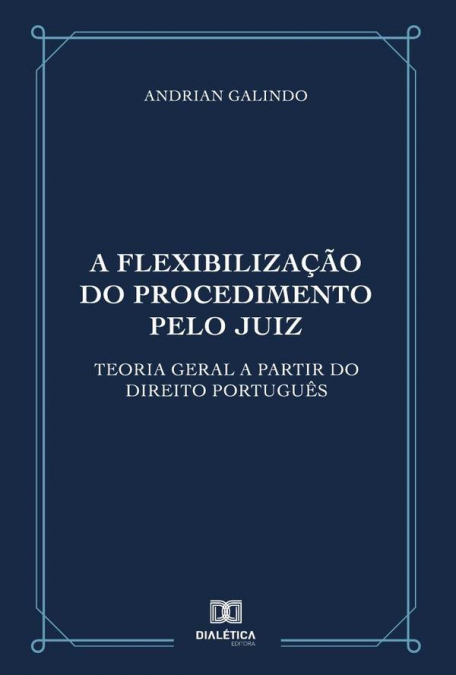 A flexibilização do procedimento pelo juiz