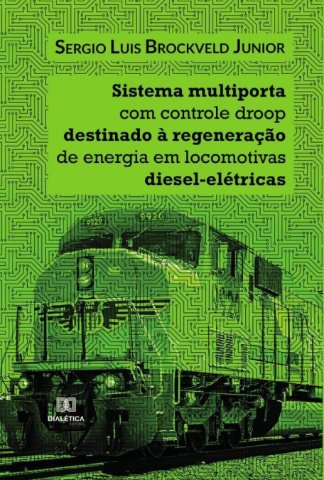 Sistema multiporta com controle droop destinado à regeneração de energia em locomotivas diesel-elétricas