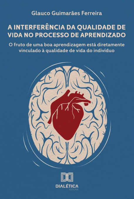 A Interferência da Qualidade de Vida no Processo de Aprendizado