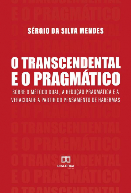 O Transcendental e o Pragmático