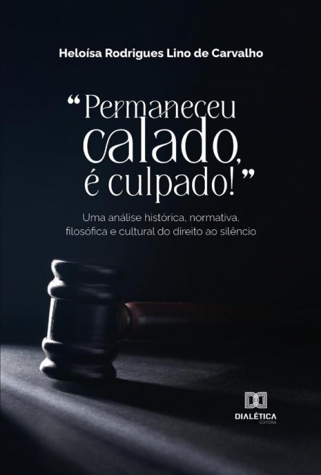 “Permaneceu calado, é culpado!”