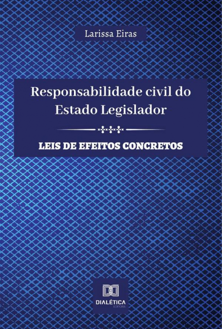 Responsabilidade civil do Estado Legislador