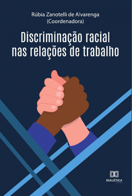 Discriminação racial nas relações de trabalho