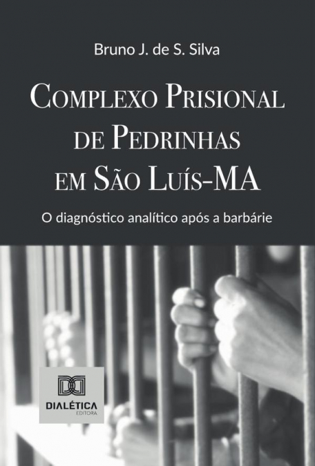 Complexo Prisional De Pedrinhas Em São Luís-Ma
