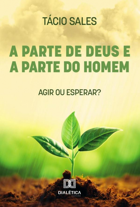 A Parte De Deus E A Parte Do Homem