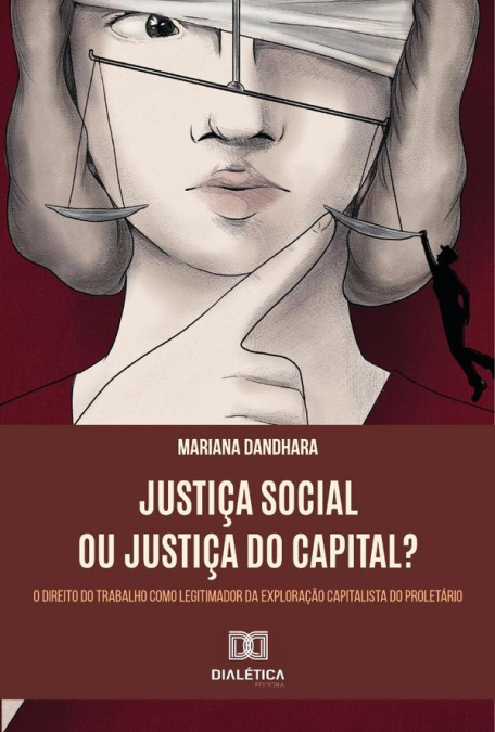 Justiça Social ou Justiça do Capital?