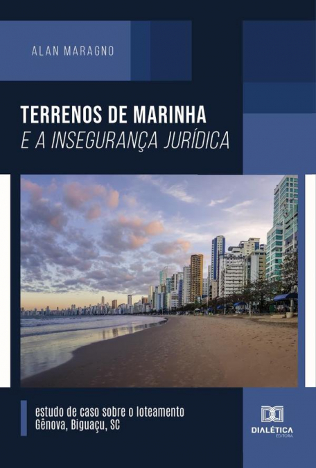 Terrenos de marinha e a insegurança jurídica