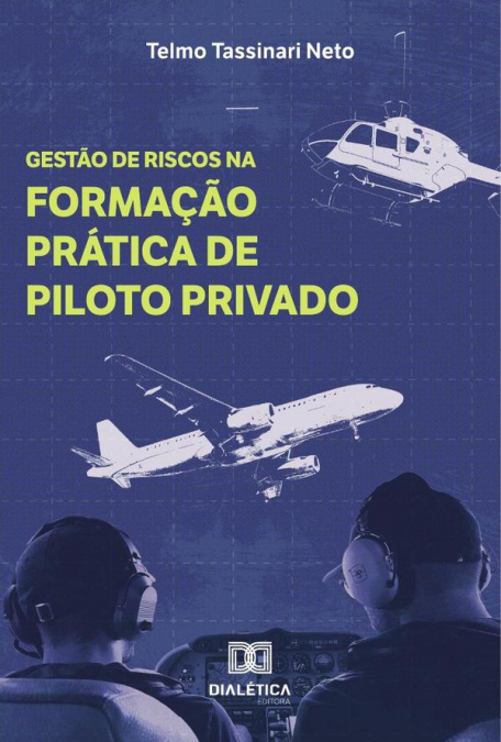 Gestão de Riscos na Formação Prática de Piloto Privado