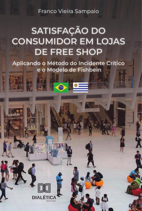 Satisfação Do Consumidor Em Lojas De Free Shop