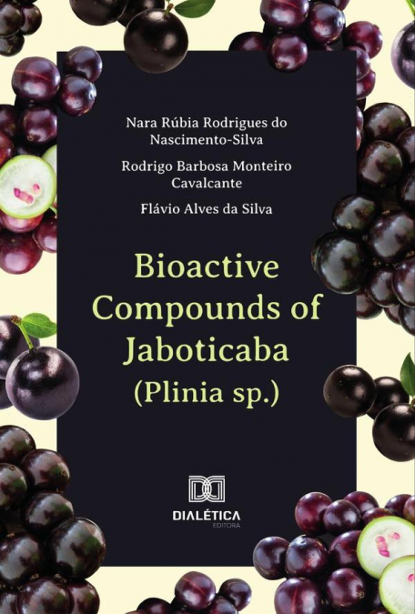 Bioactive Compounds Of Jaboticaba (Plinia Sp.)