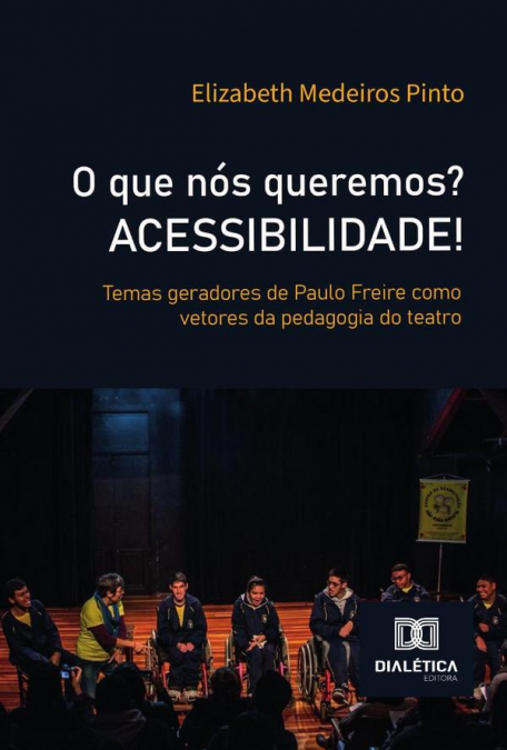 O Que Nós Queremos? Acessibilidade!