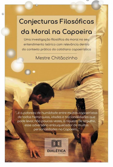 Conjecturas Filosóficas Da Moral Na Capoeira