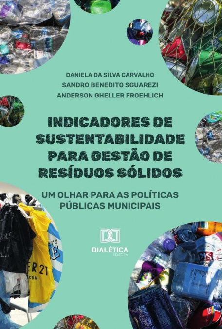 Indicadores De Sustentabilidade Para Gestão De Resíduos Sólidos