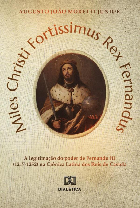 Miles Christi Fortissimus Rex Fernandus