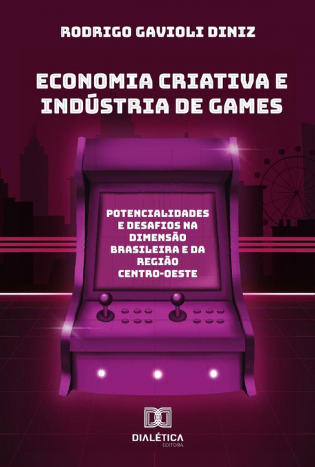 Economia Criativa E Indústria De Games
