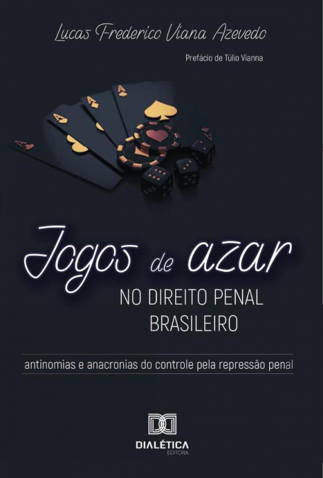 Jogos De Azar No Direito Penal Brasileiro