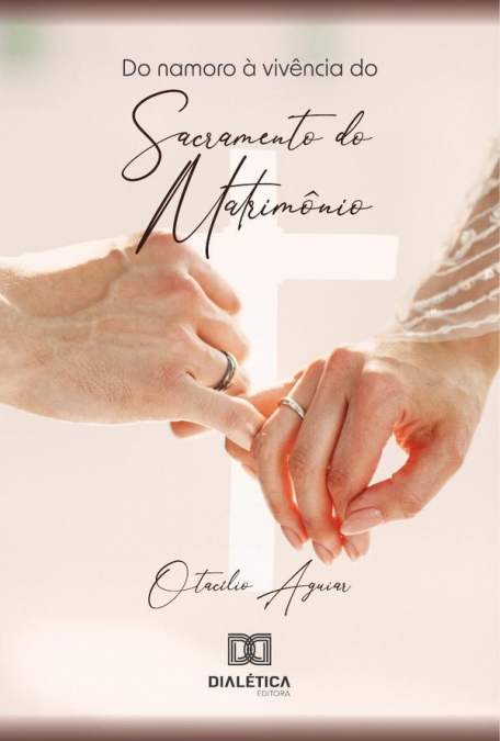 Do Namoro À Vivência Do Sacramento Do Matrimônio