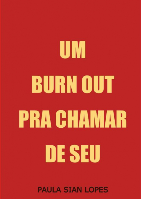 Um Burnout Pra Chamar De Seu