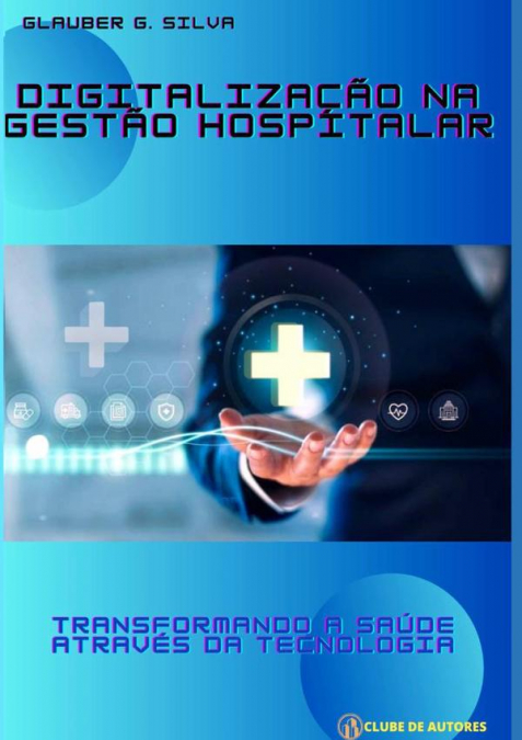 Digitalização Na Gestão Hospitalar