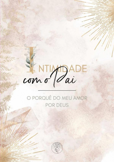Intimidade Com O Pai
