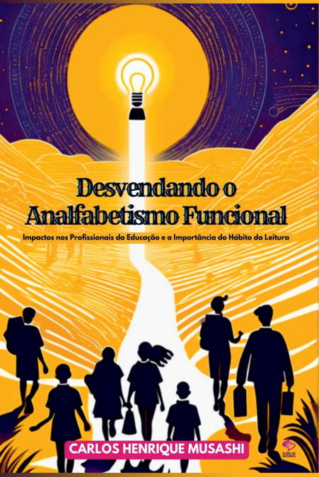 Desvendando O Analfabetismo Funcional