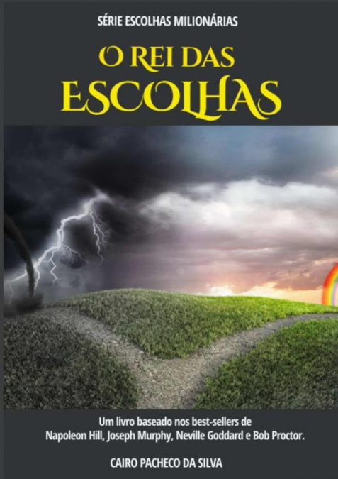 O Rei Das Escolhas