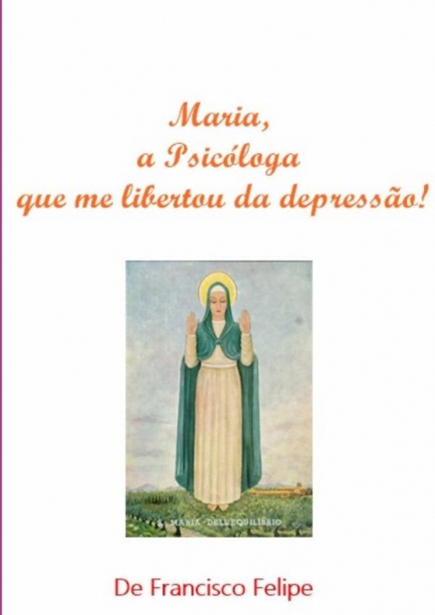 Maria, A Psicóloga Que Me Libertou Da Depressão!