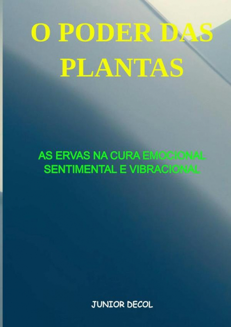 O Poder Das Plantas
