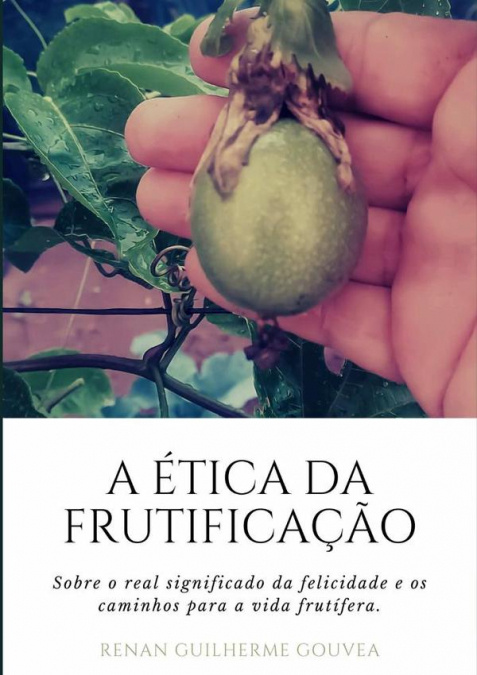 A Ética Da Frutificação