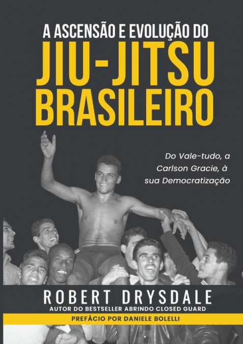 A Ascensão E Evolução Do Jiu-jitsu Brasileiro