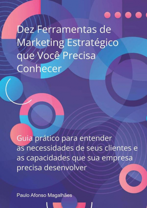 Dez Ferramentas De Marketing Estratégico Que Você Precisa Conhecer