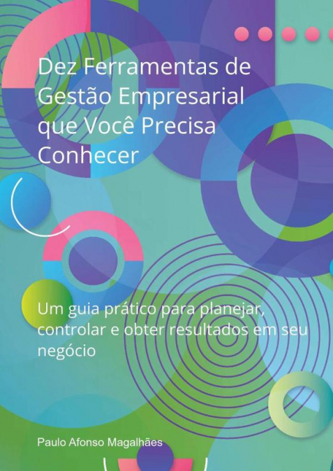 Dez Ferramentas  De Gestão Empresarial Que  Você Precisa Conhecer