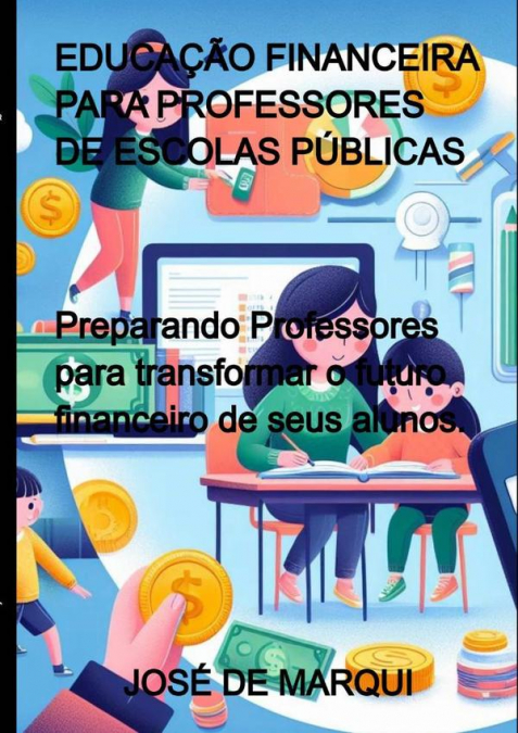 Educação Financeira Para Professores De Escolas Públicas