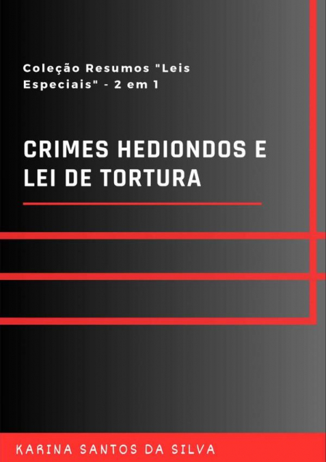Crimes Hediondos E Lei De Tortura