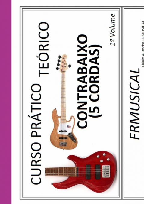 Curso Prático Teórico Contrabaixo 5 Cordas 1º Volume