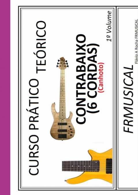 Curso Prático Teórico Contrabaixo 6 Cordas [não Destro/canhoto]1º Volume
