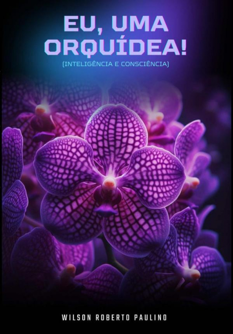 Eu, Uma Orquídea!